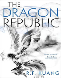 R. F. Kuang — The Dragon Republic