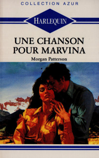 Morgan Patterson — Une chanson pour Marvina