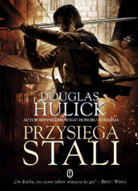 Douglas Hulick — Przysięga stali