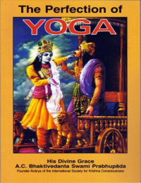 A.C. Bhaktivedanta Swami Prabhupada — The Perfection of Yoga -- Prabhupada Books