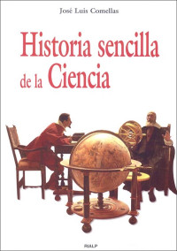 Jos Luis Comellas Garca-Lera; — Historia sencilla de la Ciencia