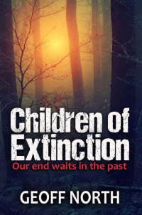 Geoff North — Children of Extinction