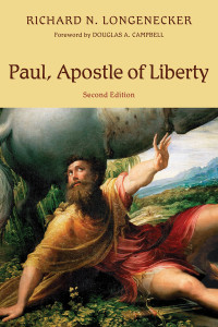 Richard N. Longenecker; — Paul, Apostle of Liberty