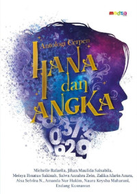 Tim Penulis — Hana dan Angka: Antologi Cerpen