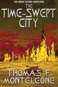 Monteleone, Thomas F. — The Time-Swept City