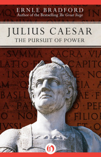 Ernle Bradford — Julius Caesar