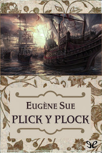 Eugène Sue — Plick y Plock