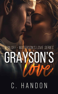 C. Handon — Materson's Love spin-off Grayson's love (French Edition)