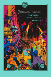 Lem Ryan — Sherlock Holmes. El hombre que no existía