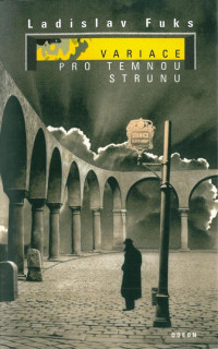 Fuks Ladislav — Variace pro temnou strunu