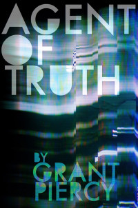 Grant Piercy — Agent of Truth