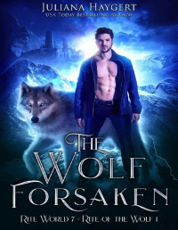 Juliana Haygert — The Wolf Forsaken (Rite World Book 7)