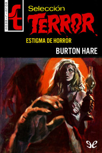 Burton Hare — Estigma de horror