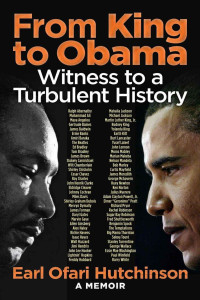 Earl Hutchinson — From King to Obama:Witness to a Turbulent History