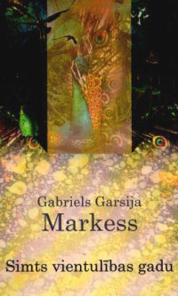 Gabriels Garsija Markess — Simts vientulības gadu