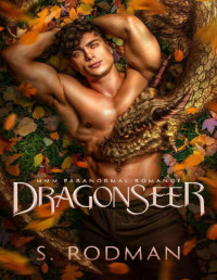 S. Rodman — DragonSeer: MMM Paranormal Romance (DragonKin Book 2)