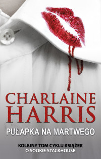 Charlaine Harris — Pułapka na martwego