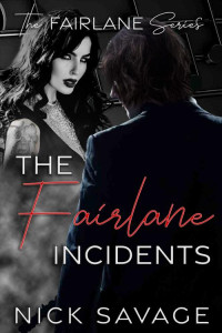 Nick Savage — The Fairlane Incidents