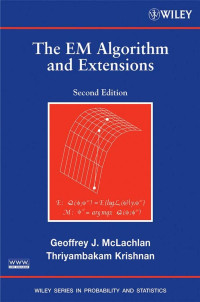 McLachlan, Geoffrey J. — EM Algorithm and Extensions