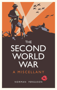 Norman Ferguson — The Second World War: A Miscellany