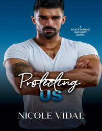 Nicole Vidal — Protecting Us