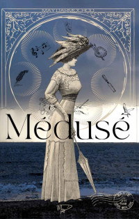 May Darmochod — Médusé (French Edition)