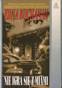 Edna Buchanan — Nie igra się z nami