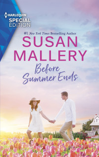 Susan Mallery [Mallery, Susan] — Before Summer Ends