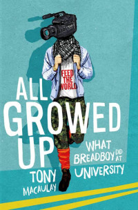 Tony Macaulay — All Growed Up