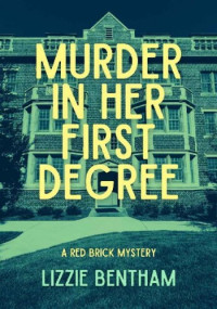 Lizzie Bentham — Murder in her First Degree