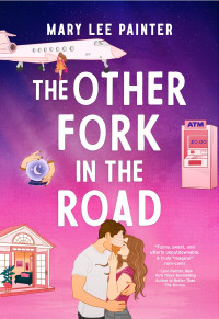 Mary Lee Painter — The Other Fork in the Road