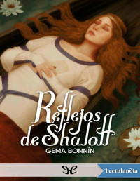 Gema Bonnín — Reflejos de Shalott