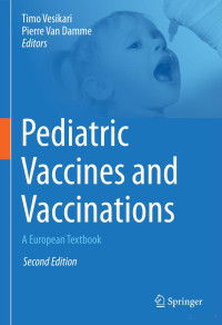 Vesikari & Van Damme (Editors) — Pediatric Vaccines and Vaccinations, 2nd edition