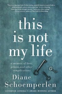 Schoemperlen, Diane — This Is Not My Life