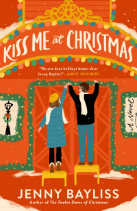 Jenny Bayliss — Kiss Me at Christmas