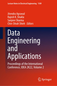 Jitendra Agrawal · Rajesh K. Shukla · Sanjeev Sharma · Chin-Shiuh Shieh — Data Engineering and Applications