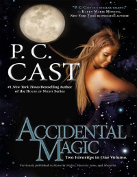 Cast, P. C. — Accidental Magic