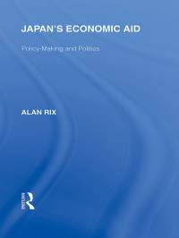 Rix, Alan. — Japan's Economic Aid