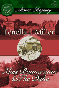 Fenella J. Miller [Miller, Fenella J.] — Miss Bannerman And The Duke