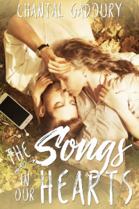 Chantal Gadoury — The Songs in Our Hearts: A Young Adult Romance