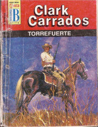 Clark Carrados [Carrados, Clark] — Torrefuerte