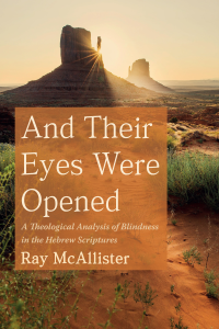 Ray McAllister; — And Their Eyes Were Opened