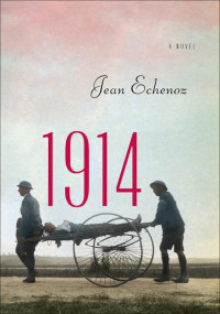 Echenoz, Jean; Coverdale, Linda; — 1914