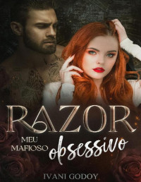 Ivani Godoy — Razor: Meu mafioso obsessivo