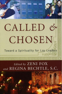 Zeni fox & Regina Bechtle & S.C. — Called and Chosen