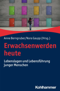 Anne Berngruber & Nora Gaupp — Erwachsenwerden heute