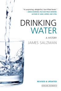 James Salzman — Drinking Water: A History, Revised Edition