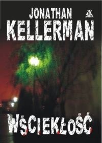 Jonathan Kellerman — Wściekłość