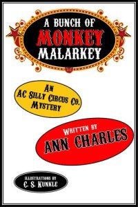 Ann Charles — A Bunch of Monkey Malarkey (AC Silly Circus Mystery Series 2) (Magic and Mayhem Universe)