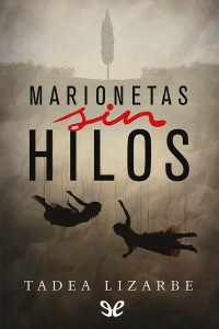 Tadea Lizarbe — Marionetas sin hilos